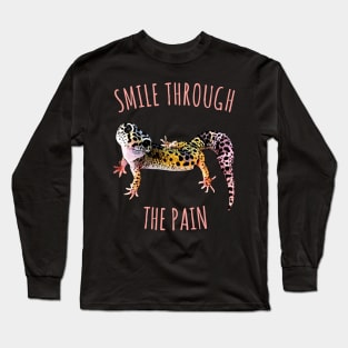 Leopard Gecko Smile Through the Pain Funny Pet Lizard Lover Long Sleeve T-Shirt